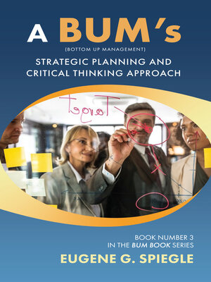 cover image of A BUM's Strategic Planning and Critical Thinking Approach
